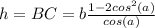 h=BC=b\frac{1-2cos^2(a)}{cos(a)}