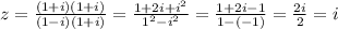 z= \frac{(1+i)(1+i)}{(1-i)(1+i)}=\frac{1+2i+i^2}{1^2-i^2}=\frac{1+2i-1}{1-(-1)}=\frac{2i}{2}=i