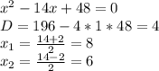 x^2-14x+48=0\\D=196-4*1*48=4\\x_1=\frac{14+2}{2}=8\\x_2=\frac{14-2}{2}=6