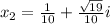 x_2 = \frac{1}{10} + \frac{\sqrt{19}}{10} i