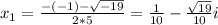 x_1 = \frac{-(-1)-\sqrt{-19} }{2*5} = \frac{1}{10} - \frac{\sqrt{19}}{10} i