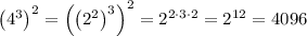 \left(4^3\right)^2=\left(\left(2^2\right)^3\right)^2=2^{2\cdot3\cdot2}=2^{12}=4096