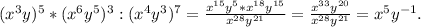 (x^3y)^5*(x^6y^5)^3:(x^4y^3)^7=\frac{x^{15}y^5*x^{18}y^{15}}{x^{28}y^{21}} =\frac{x^{33}y^{20}}{x^{28}y^{21}}=x^5y^{-1}.