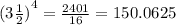 {(3 \frac{1}{2} )}^{4} = \frac{2401}{16} = 150.0625