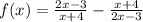 f(x) = \frac{2x - 3}{x + 4} - \frac{x + 4}{2x - 3}