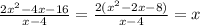 \frac{2x^{2} - 4x-16}{x-4}=\frac{2(x^{2} - 2x-8)}{x-4}=x