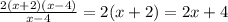 \frac{2(x+2)(x-4)}{x-4}=2(x+2)=2x+4