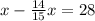 x-\frac{14}{15}x=28