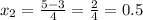 x_2 = \frac{5-3}{4} =\frac{2}{4} =0.5