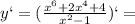 y`=(\frac{x^6+2x^4+4}{x^2-1})`=