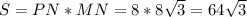 S = PN *MN = 8 * 8 \sqrt{3} =64\sqrt{3}