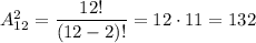 A_{12}^2=\dfrac{12!}{(12-2)!} =12\cdot11=132