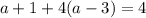 a+1+4(a-3)=4