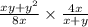 \frac{xy + y { }^{2} }{8x} \times \frac{4x}{x + y}
