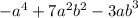 - {a}^{4} + 7 {a}^{2} {b}^{2} - 3 {ab}^{3}