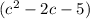 (c^{2}-2c-5)