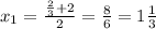 x_{1}=\frac{\frac{2}{3}+2}{2}=\frac{8}{6}=1\frac{1}{3}