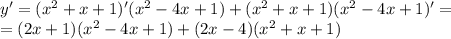 y'=(x^2+x+1)'(x^2-4x+1)+(x^2+x+1)(x^2-4x+1)'=\\=(2x+1)(x^2-4x+1)+(2x-4)(x^2+x+1)
