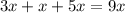 3x+x+5x=9x