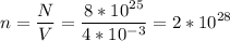 \displaystyle n=\frac{N}{V}=\frac{8*10^{25}}{4*10^{-3}} =2*10^{28}