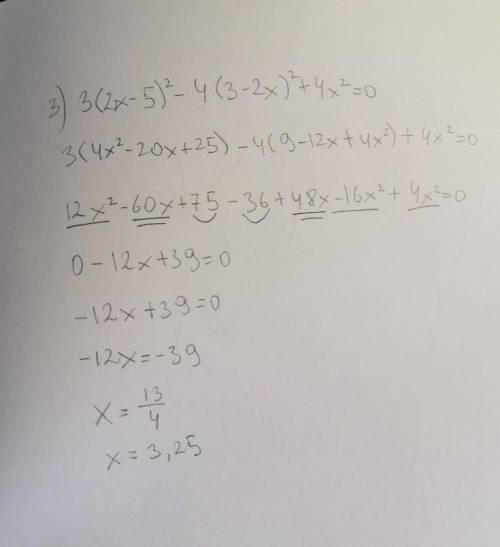Решите уравнения (22-25) 3) 3(2x-5)^2-4(3-2x)^2+4x^2=0 4) 0,2(3x-1,5)^2-0,4(1-2x)^2-0,2x^2=0