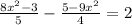 \frac{8x^2-3}{5}-\frac{5-9x^2}{4}=2