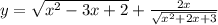 y=\sqrt{x ^2-3x+2}+\frac{2x}{\sqrt{x^{2}+2x+3 } }