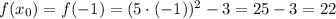 f(x_0)=f(-1)=(5\cdot(-1))^2-3=25-3=22