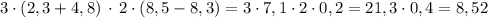 3\cdot (2,3+4,8)\, \cdot \, 2\cdot (8,5-8,3)=3\cdot 7,1\cdot 2\cdot 0,2=21,3\cdot 0,4=8,52