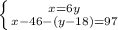 \left \{ {{x=6y} \atop {x-46-(y-18)=97}} \right.