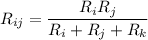 \displaystyle R_{ij}=\frac{R_iR_j}{R_i+R_j+R_k}