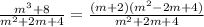\frac{m^{3}+8}{m^{2}+2m+4}=\frac{(m+2)(m^{2}-2m+4)}{m^{2}+2m+4}