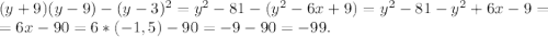 (y+9)(y-9)-(y-3)^2=y^2-81-(y^2-6x+9)=y^2-81-y^2+6x-9=\\=6x-90=6*(-1,5)-90=-9-90=-99.