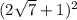 (2\sqrt7+1)^2