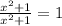 \frac{x^{2} +1}{x^{2}+1 } =1
