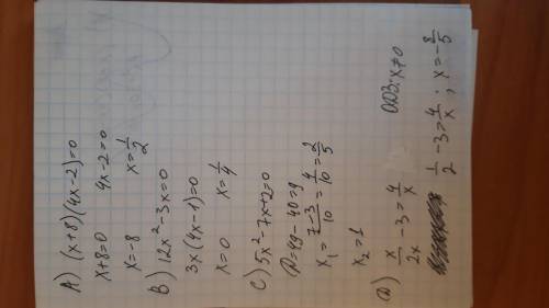 Решите уравнение A)(x+8)(4x-2)=0 B)12x^2-3x=0 C)5x^2-7x+2=0 D)x/2x-3=4/x
