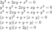 2y^2+3xy+x^2=0\\y^2+y^2+2xy+xy+x^2=0\\x^2+2xy+y^2+xy+y^2=0\\(x+y)^2+y*(x+y)=0\\(x+y)(x+y+y)=0\\(x+y)(x+2y)=0\\