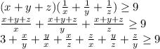 (x+y+z)(\frac{1}{x}+\frac{1}{y}+\frac{1}{z})\geq 9\\\frac{x+y+z}{x}+\frac{x+y+z}{y}+\frac{x+y+z}{z}\geq 9\\3+\frac{x}{y}+\frac{y}{x}+\frac{x}{z}+\frac{z}{x}+\frac{y}{z}+\frac{z}{y}\geq 9