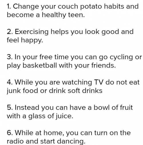Read the text again and complete the sentences, 1 Change your couch potato habits and2 Exercising he