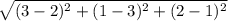 \sqrt{(3-2)^2+(1-3)^2+(2-1)^2}