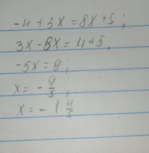 Найдите корень уравнения -4+3x=8x+5​