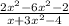 \frac{2x {}^{2} - 6x {}^{2} - 2 }{x + 3x {}^{2} - 4}