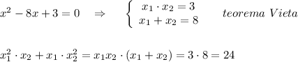 x^2-8x+3=0\ \ \ \Rightarrow \ \ \ \ \left\{\begin{array}{ccc}x_1\cdot x_2=3\\x_1+x_2=8\end{array}\right\ \ \ \ teorema\ Vieta\\\\\\x_1^2\cdot x_2+x_1\cdot x_2^2=x_1x_2\cdot (x_1+x_2)=3\cdot 8=24