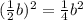 (\frac{1}{2}b)^2=\frac{1}{4}b^2
