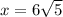 x=6\sqrt{5}