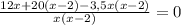 \frac{12x+20(x-2)-3,5x(x-2)}{x(x-2)}=0