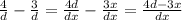 \frac{4}{d} - \frac{3}{d} = \frac{4d}{dx} - \frac{3x}{dx} = \frac{4d - 3x}{dx}