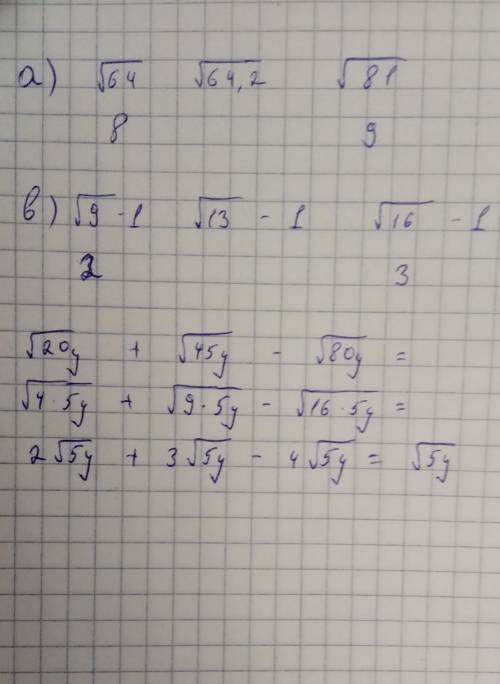 Между какими сеоседними натуральными числами заключительно число а)√64,2;. b)√13-1;. 2) упростить вы