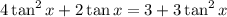 4\tan^2x+2\tan x=3+3\tan^2x}