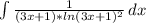 \int{\frac{1}{(3x+1)*ln(3x+1)^{2}} \, dx